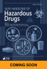 Safe Handling of Hazardous Drugs (Fourth Edition Coming Soon) 